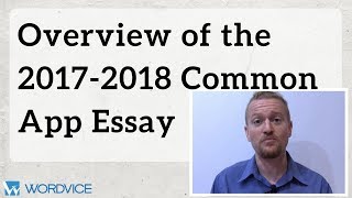 Overview of the 20172018 Common Application Essay [upl. by Clarine]