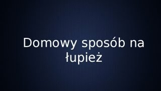 Domowe sposoby na łupież  Jak pozbyć się łupieżu [upl. by Gracia]