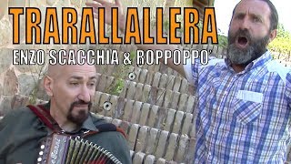 quotATTENTI A NOI DUEquot dal vivo ENZO SCACCHIA e ROPPOPPO in TRARALLALLERA [upl. by Joy800]