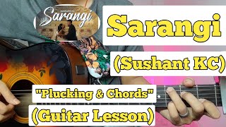 Sarangi  Sushant KC  Guitar Lesson  Plucking amp Chords  Official [upl. by Larok]