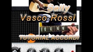 SALLY TUTORIAL VASCO ROSSI  LEZIONE DI CHITARRA [upl. by Chien]