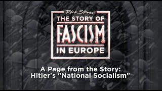 The Story of Fascism Hitler’s quotNational Socialismquot [upl. by Racso]