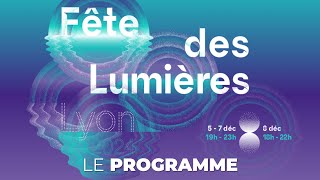 Fête des Lumières Lyon 2024  Le Programme [upl. by Tail]