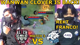 FRANCO REKT  WANWAN CLOVER IS BACK EVOS VS ALTER EGO MATCH 3 MPL S9 [upl. by Lonna]