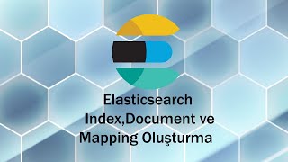 Elasticsearch indexdocument ve mapping oluşturma [upl. by Ebeohp]