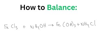 How to Balance FeCl3  NH4OH  FeOH3  NH4Cl [upl. by Arramahs]