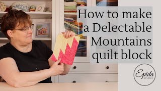 How to make a Delectable Mountains quilt block [upl. by Norita524]