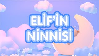 Elifin Ninnisi  En güzel ninniler [upl. by Mountford]