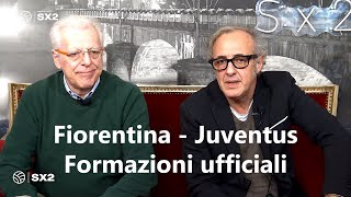 Fiorentina  Juventus Formazioni ufficiali [upl. by Jelks]