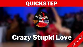 QUICKSTEP music  Crazy Stupid Love [upl. by Novj447]