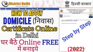 How to Apply Domicile Certificate in Delhi  Minor 118 Age Domicile Certificate Apply Online 2022 [upl. by Harobed102]