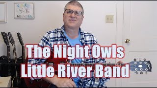 The Night Owls by Little River Band Guitar Lesson with TAB [upl. by Arbmat]