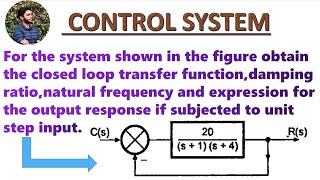 Problem to calculate damping rationatural frequency and output response  Control system [upl. by Nadirehs]