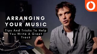 Arranging Your Music 3 Tips And Tricks To Help You Write A Great Track Counterpoint [upl. by Dalis]