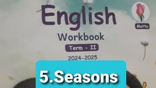 2nd stdEnglish workbook answersunit 5term2seasonsclass 2mottuennum ezhuthum [upl. by Enyrat]