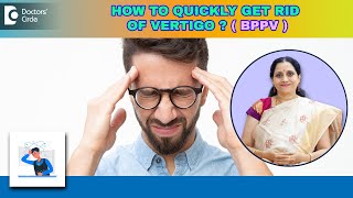 Quick Remedy for Head SpinningDizzinessPositional VERTIGOBPPVDrP Lakshmi SatishDoctors Circle [upl. by Bertelli]