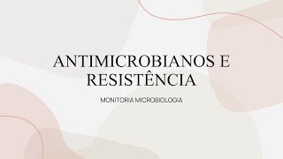 🧫 Monitoria Microbiologia  antimicrobianos e resistência [upl. by Macegan897]