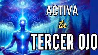 🧿Meditación ACTIVAR el TERCER OJO  AMPLÍA la VISIÓN elevando tu VIBRACIÓN💫 [upl. by Hinkel]