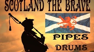 ⚡️SCOTLAND THE BRAVE ⚡️ PIPES amp DRUMS  HD ⚡️ [upl. by Aniweta]