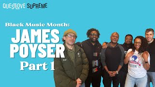 Black Music Month James Poyser Part 1  Questlove Supreme [upl. by Elleoj911]