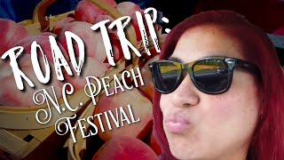 ROAD TRIP NC PEACH FESTIVAL [upl. by Fleeta]