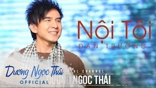 Nội Tôi  Đan Trường  Dương Ngọc Thái [upl. by Pratt985]