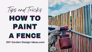 How to Paint a Fence DIY Garden Design Ideas [upl. by Lina]