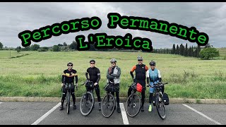 Percorso Permanente L Eroica 2024 [upl. by Shep]