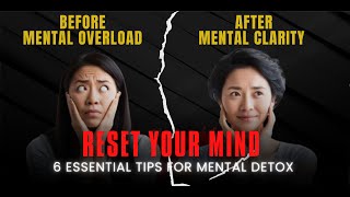 quotReset Your Mind 6 Essential Tips for a Complete Mental Detoxquot mentalhealthawareness minddetox [upl. by Ardnas]