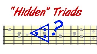 Hidden Triads  Extending Your Chord amp Lead Playing [upl. by Notaek]