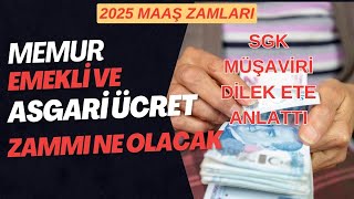 MEMUR VE EMEKLİ MAAŞ ZAMLARI 2025 ASGARİ ÜCRET ZAMMI 2025 [upl. by Nakhsa]