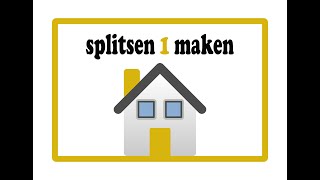 Splitsen 1 maken [upl. by Elka]