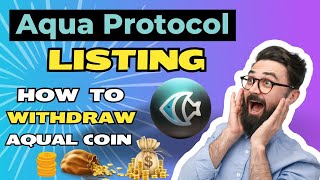 Aqual Protocol Listing  How To Withdraw AQUAL Coin  Aqua Mining Withdrawal aquaprotocol aqua [upl. by Ahsikit89]