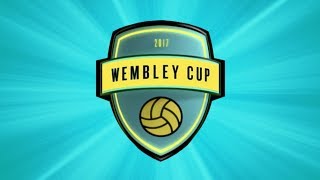 WHOS PLAYING IN THE WEMBLEY CUP 2017  ANNOUNCEMENT [upl. by Leahcimal]