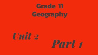 Grade 11 Geography Unit Two part 1Climate Classification and Region of our World [upl. by Carlyn]