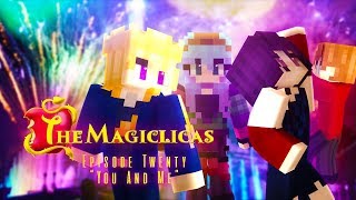 You And Me  The Magiclicas 🔮 Episode 20 Descendants Special Pt 3  Minecraft Musical Roleplay [upl. by Innig]