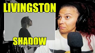 Livingston  Shadow  Official Visualizer Reaction [upl. by Dunaville985]