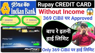 Indian Bank दिल ❤️ ख़ुश कर दिया 369 CiBil Score पर Rs399000 Limit के साथ Rupay Credit Card Approved [upl. by Peale928]