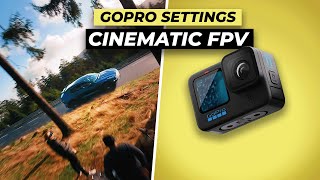 The Ultimate Guide to GoPro Settings for Cinematic FPV 🚁 [upl. by Arabrab565]