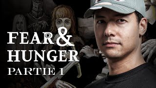 JE NY COMPRENDS RIEN  ► FEAR amp HUNGER PARTIE 1 [upl. by Aninaig]