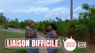 LIAISON DIFFICILE épisode  39 [upl. by Carlynn]