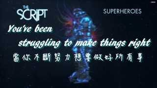 Superheroes  The Script TaiwaneseChinese Lyric 歌詞版中文字幕 [upl. by Alithea]