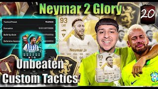 ELITE DIV 451 UNBEATEN CUSTOM TACTICS NEYMAR 2 GLORY EP 20 FC 25 [upl. by Submuloc]