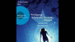 Wolfgang Schorlau  Fremde Wasser  Denglers dritter Fall  Dengler ermittelt Band 3 [upl. by Christis935]