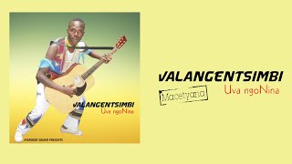 VALANGENTSIMBI UVANGONINA  Video [upl. by Monteria]