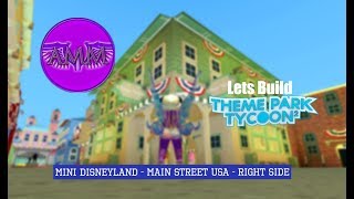 Lets Build TPT2 Mini Disneyland  Main Street USA  Right Side [upl. by Ahsei]