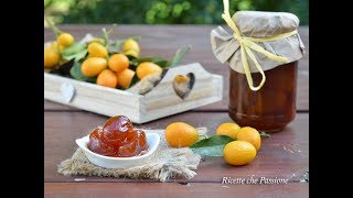 Conserve di Mandarini cinesi caramellati  Marmellata con frutti interi  Ricette che Passione [upl. by Dnomso]