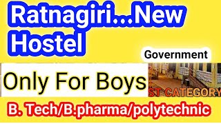 Ratnagiri Boys Hostel  New Hostel For Boys ST category [upl. by Grondin]