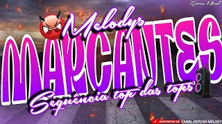 🟣🟣MELODYS MARCANTES🔥😍AS MAIS TOCADAS NAS APARELHAGENS🟣🟣Geovan Moral [upl. by Adiarf888]