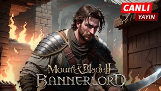 Yaptığım Modu Oynuyoruz  Bannerlord [upl. by Daphene]